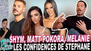 SHYM MATT POKOTA MEL DÉDIGAMA … LES CONFIDENCES ÉTONNANTES DE STEPHANE