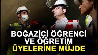 Ekrem İmamoğlundan Boğaziçi öğrenci ve öğretim üyelerine müjde YIL SONU HİZMETE GİRİYOR