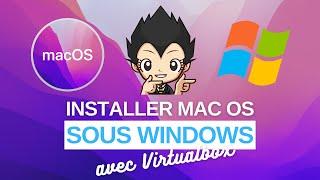  INSTALLER MAC OS SOUS WINDOWS AVEC VIRTUALBOX 