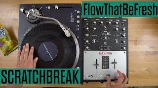 Scratch Break - Flow That Be Fresh