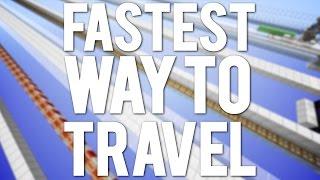 Whats the Fastest way to Travel in Minecraft?