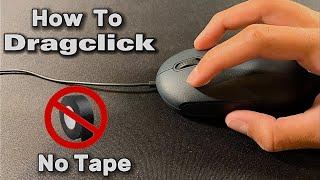 How To Dragclick  1 Easy Step  Dragclicking Tutorial UPDATED VERSION
