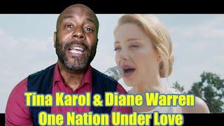 Tina Karol & Diane Warren - One Nation Under Love  REACTION