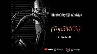 Top 5 MCs -001 By DjTonkaNyc 2-5-2023