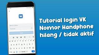 Cara ganti nomor Handphone akun VK yang hilang  tidak aktif