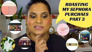 Roasting my 2019 Sephora Purchases Part 3  Karen Harris Makeup