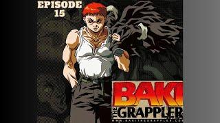 BAKI The Grappler Episode - 15 Season 1  1994 English Dubbed