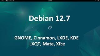 Debian 12.7 GNOME KDE CINNAMON LXQT LXDE MATE XFCE