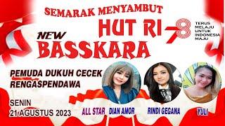 LIVE NEW BASSKARA DESA DUKUH CECEK-RENGASPENDAWA