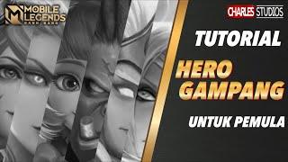 TUTORIAL HERO GAMPANG BUAT PEMULA Mobile Legends Indonesia 2021