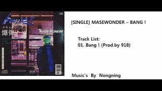 SINGLE MASEWONDER – BANG  MP3