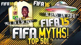 TOP 50 FIFA MYTHS