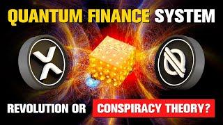  Quantum Financial System QFS Revolutionizing Finance or Conspiracy Theory?