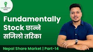 Nepal Share Market - Fundamentally Share सजिलै कसरि छान्ने ?  How to Select stock for Long term 