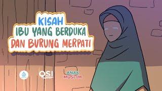 Kisah Ibu Yang Berduka Dan Burung Merpati  Kisah Anak Muslim