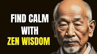 Learn How Zen Wisdom Can Help You Stay Calm and Positive Every Day  Zen Story