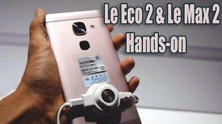 Le Eco 2 & Le Max 2 Hands-on Review