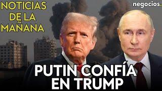 NOTICIAS DE LA MAÑANA  Putin no duda de Trump Sunak viernes negro investigación contra Occidente