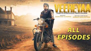 Veereya  All Episodes  New Punjabi Web Series 2023  Minar Malhotra Neel Baidwan  Darshan Sharma