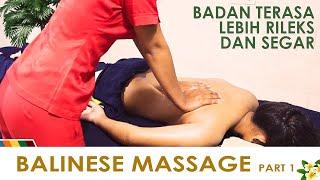 BALINESE MASSAGE Part 1 - The Most Popular Full Body Massage from Bali