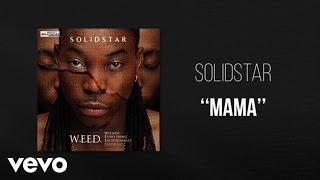 Solidstar - Mama - Official Audio ft. Falz