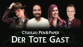 CTHULHU Pen&Paper mit Mháire Doerk und Becci  DER TOTE GAST