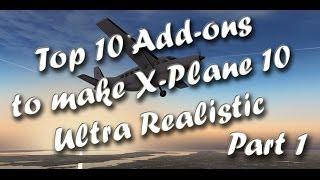 Top 10 Add-ons to Make X-plane 10 Ultra Realistic Part 1