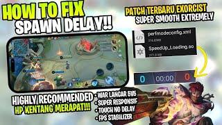 Wajib Coba Fix No Delay Spawn New Patch Update Super Smoothest 60fps Mobile legends