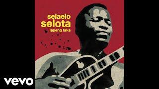 Selaelo Selota - Ka Leleme Le Official Audio