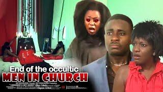 End Of The Occultic Men In Church - Nigerian Movies