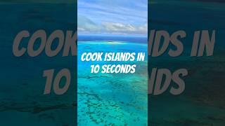 Cook Islands highlights in 10 seconds ️ #cookislands #aitutaki #rarotonga #travel