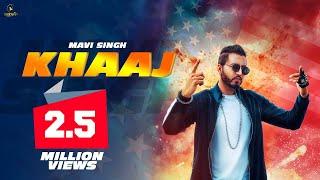 KHAAJ Full Song  Mavi Singh  Latest Punjabi Song 2018  Yaariyan Records