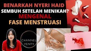 Menstruasi  Nyeri Haid Bisa Sembuh Setelah Menikah ? Kram Perut Saat Menstruasi  Fase Menstruasi