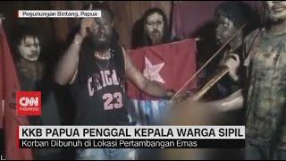 KKB Papua Penggal Kepala Warga Sipil Pemerintah Telah Ketahui Aktor Dibalik KKB Papua