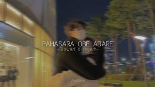 pahasara obe adare slowed + reverb