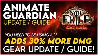 Animate Guardian Gear Update & Guide for Scourge 3 16  - Add 30% Dmg to your Build