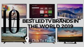 Top 10 Best LED TV Brands in The World 2019