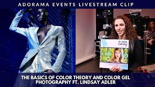 The Basics of Color Theory and Color Gel Photography with Lindsay Adler  Adorama Events Clip