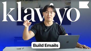How to Build Emails in Klaviyo  Free Email Marketing Course