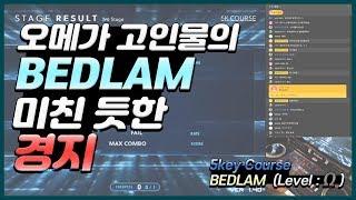 BEDLAM LEVEL  Ω _ 차원이 다른 점수가 나왔습니다 ㄷㄷ