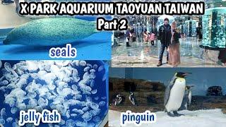 X PARK AQUARIUM TAOYUAN TAIWAN PART 2  jelly fishsealspingunsea lions #travelvlog #wisatataiwan