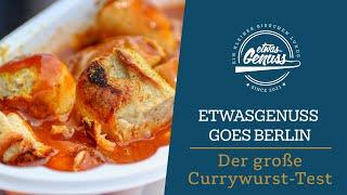 Wir suchen die beste Currywurst Berlins - EtwasGenuss goes Berlin