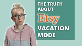 Etsy Vacation Mode  - When You Shouldnt Use It and Why  Type Nine Studio