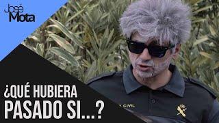 ¿Qué hubiera pasado si Almodóvar se hubiera hecho Guardia Civil?  José Mota