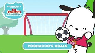 Pochacco’s Goals  Hello Kitty and Friends Supercute Adventures S4 EP 1