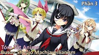 Tóm Tắt Anime   Busou Shoujo Machiavellianism   Phần 3  Review Anime