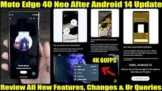 Moto edge 40 neo new android 14 update review and test all features & changes