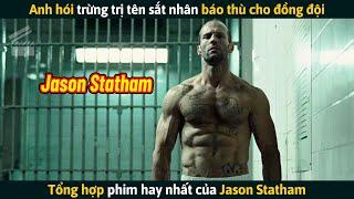 Review Phim Tổng Hợp Những Phim Hay Nhất Của Anh Hói Jason Statham