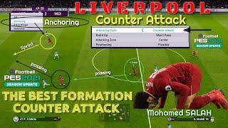 eFootball PES2021 The Best Formation Counter Attack Liverpool Formasi Serangan Balik Mematikan.