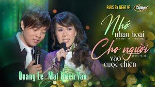 PBN98  Quang Lê & Mai Thiên Vân - LK Nhớ Nhau Hoài & Cho Người Vào Cuộc Chiến